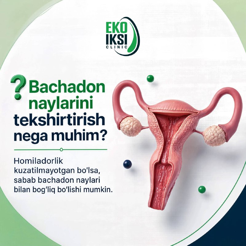 Bachadon naylarini tekshirtirish nega muhim?